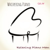 Relaxing Piano Man、Eddie Fernandez - You Don't Know Me