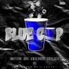 Godd Patron、Quira、KUREIJI WRIGHT、LUCIAN CALLE - Blue Cup (Explicit)
