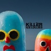 Killer Ice Lollies - Come Down