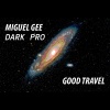 Miguel Gee、Dark Pro - Good Travel