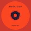 Krioso - Fool YOU