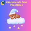 Canciones Infantiles、Canciones De Cuna Para Bebés、Canciones Infantiles En Español - Volvieren las Aves