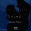 Tyler Antonius、Alessia Cara - Nobody (Explicit)