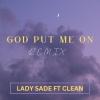 Lady Sade、Clean - God Put Me On (remix|feat. Clean)