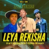 Dr Nel、Nkgetheng the Dj、Psychotic the vocalist - Leya rekisha (feat. Nkgetheng the Dj & Psychotic the vocalist)