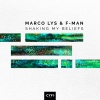 Marco Lys、F-Man - Shaking My Believes
