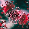 Chucky Søsa、DREAMBOIFRANKLIN、M.D、O Sharp、O XQUIZITE - Virus (feat. PopEye, M.D, O Sharp & O XQUIZITE)(Explicit)