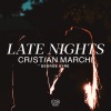 Cristian Marchi、George Syre - Late Nights (Club Mix)