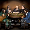 Montoya & Carmona、Antonio Carmona (安东尼奥·卡莫那)、Chabuco、Josemi Carmona - Lo Malo y Lo Bueno