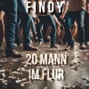 Findy - 20 Mann Im Flur