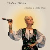 Stana Izbasa - Muzica e viata mea