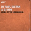 Paul Elstak、Rob - Lords of the Hardschool (Explicit)