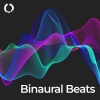 Binaural Beats Research、Binaural Shapers、Binaural Healing - Deep Meditation Binaural Beats
