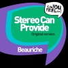 Beauriche - Stereo Can Provide