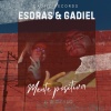 Esdras、Gadiel - Mente Positiva