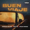 Nomar Rojas、Nolito - Buen Viaje (Explicit)