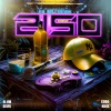 El Vm、Cobo、DeiFG、Naoz - 2150 (Explicit)