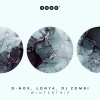 D-Nox、Lonya、DJ Zombi - Wintertrip