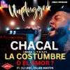 Chacal、Urban Latin DJ's、DJ Unic、ESLAN MARTIN《La Costumbre o el Amor? (Unplugged Live《en Vivo)》[MP3/LRC]