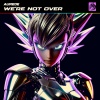 Aurede - We're Not Over