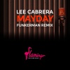 Lee Cabrera、Funkerman《MayDay (Funkerman Remix)》[MP3/LRC]