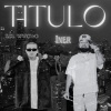 Iner、Lil Wacho - Titulo (feat. Lil wacho)(Explicit)