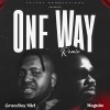 GraceBoy MicL、Magnito - 1 way (feat. Magnito)