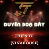 Thiên Tú《DUYÊN ĐỌA ĐÀY《DUCK REMIX (VINAHOUSE REMIX)》[MP3/LRC]