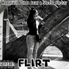 Steelo Steezy、HoodRich Pablo Juan - Flirt (Explicit)