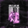 F!GHT - Girls Like Me Don't Cry