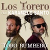 Los Torero、Karamelo Santo - Toro Rumbero
