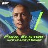 Paul Elstak - Life Is Like a Dance