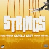 Capella Grey、French Montana、Fivio Foreign - Strings (Explicit)