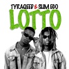 TyraQeed、Slim Ego - Lotto