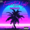 BigRRuss - Turnt4TheNight (Explicit)
