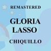 Gloria Lasso《Chiquillo (Remastered)》[MP3/LRC]