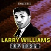 larry williams《Bony Moronie (Remastered)》[MP3/LRC]