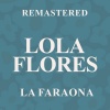 Lola Flores《La Faraona (Remastered)》[MP3/LRC]