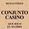 conjunto casino - Que rico el mambo (Remastered)