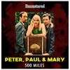 Peter, Paul & Mary《500 Miles (Remastered)》[MP3/LRC]