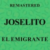 Joselito - El emigrante (Remastered)