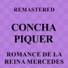Concha Piquer - Romance de la reina Mercedes (Remastered)