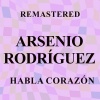 Arsenio Rodriguez《Habla corazón (Remastered)》[MP3/LRC]