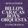 Billo's Caracas Boys Orquesta - La Pachanga (Remastered)