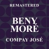 beny moré《Compay José (Remastered)》[MP3/LRC]