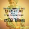 Tom Glide、Funmilayo Ngozi、Tayo Wink - You Are My Light (Tayo Wink's Barrio Paraiso Mix)
