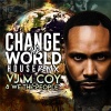 VJ McCoy、JayRytthm、we the people、V McCoy - Change the World (feat. V McCoy)(JayRytthm Remix 
