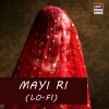 Asrar、Waqar Ali、Sabir Zafar - Mayi Ri (Lo-Fi)