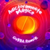 Broz Rodriguez、Mantti、G4BBA - Adictivamente Magico (G4BBA Remix)