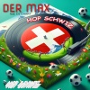 Der Max、DJ Chart - Hop Schwiz Ole, Ole